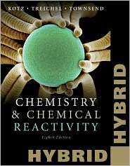 Chemistry and Chemical Reactivity Hybrid Edition with Printed Access 