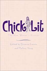 Chick Lit The New Womans Fiction, (0415975034), Suzanne Ferriss 