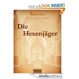 Die Hexenjäger   Das Geheimnis der Rosenlinie (German Edition 