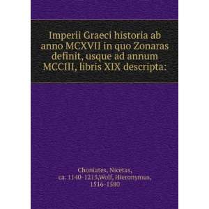 Imperii Graeci historia ab anno MCXVII in quo Zonaras definit 