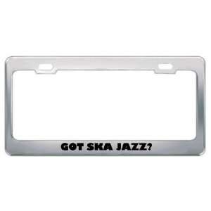  Got Ska Jazz? Music Musical Instrument Metal License Plate 