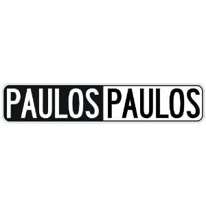   NEGATIVE PAULOS  STREET SIGN