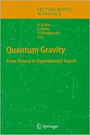 Quantum Gravity From Theory to Experimental Search, (354040810X), D 
