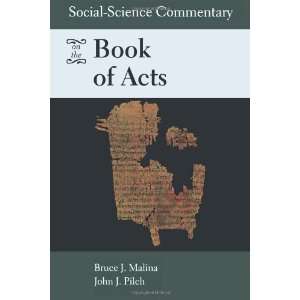   Commentary on the Book of Acts [Paperback] Bruce J. Malina Books