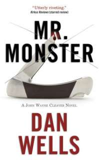   Mr. Monster (John Cleaver Series #2) by Dan Wells 