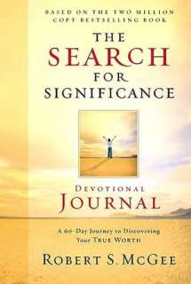 The Search for Significance Devotional Journal A 10 week Journey to 