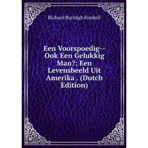   Amerika . (Dutch Edition) Richard Burleigh Kimball  Books