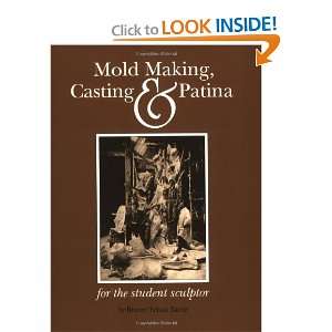  Mold Making, Casting and Patina [Paperback] Bruner F 