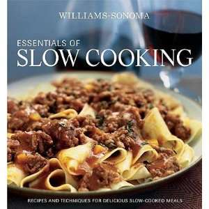   Recipes for Slow Cookers and Braisers [WILLIAMS SONOMA ESSENTIALS OF
