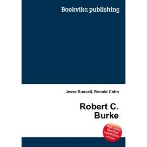  Robert C. Burke Ronald Cohn Jesse Russell Books