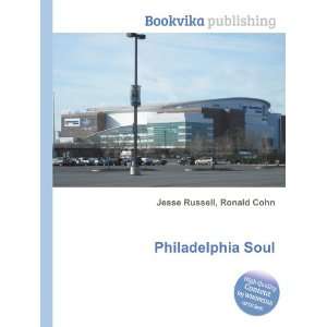  Philadelphia Soul Ronald Cohn Jesse Russell Books