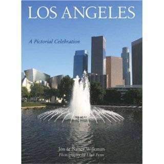 Los Angeles A Pictorial Celebration by Jon Wilkman , Nancy Wilkman 