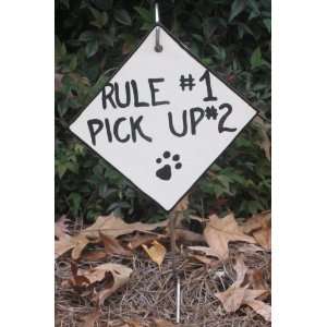  Ceramic Yard Sign For Dogs and Dog Owners, RULE #1 PICK UP #2 Sign 