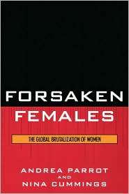 Forsaken Females The Global Brutalization of Women, (0742545792 