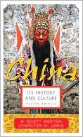 China Its History and Culture W. Scott Morton