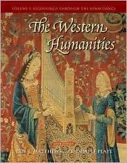 The Western Humanities, Volume 1, (0073136379), Roy Matthews 