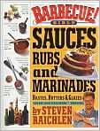 Barbecue Bible Sauces, Rubs, and Marinades 