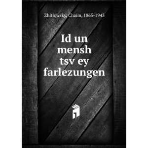   tsvÌ£ey farlezungen Chaim, 1865 1943 Zhitlowsky  Books