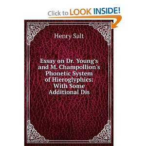  Essay on Dr. Youngs and M. Champollions Phonetic System 