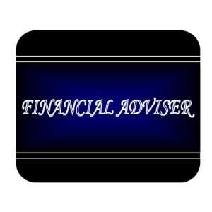    Job Occupation   Financial adviser Mouse Pad 
