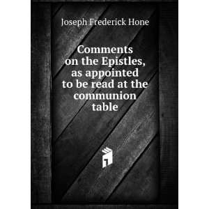 Comments on the Epistles, as appointed to be read at the communion 