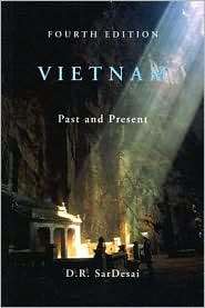 Vietnam Past and Present, Fourth Edition, (0813343089), D.R. SarDesai 