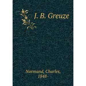  J. B. Greuze Charles, 1848  Normand Books