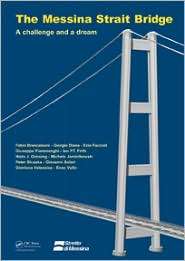 The Messina Strait Bridge A Challenge and a Dream, (0415468140 