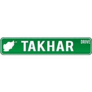  New  Takhar Drive   Sign / Signs  Afghanistan Street 