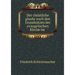   ¤tzen der evangelischen Kirche im . Friedrich Schleiermacher Books