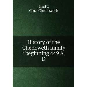   family  beginning 449 A.D. Cora Chenoweth Hiatt  Books