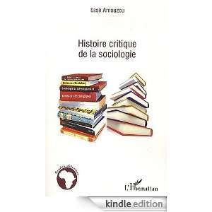 Histoire Critique de la Sociologie (Etudes africaines) (French Edition 