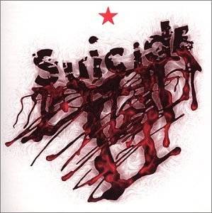 18. Suicide (First Album) by Suicide
