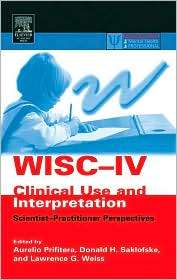 WISC IV Clinical Use and Interpretation Scientist Practitioner 