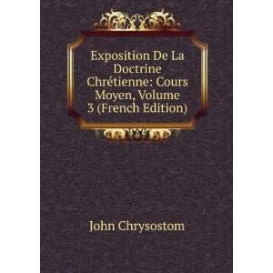   tienne Cours Moyen, Volume 3 (French Edition) John Chrysostom Books