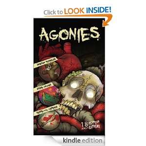 Agonies (French Edition) Pierre Luc Lafrance, Jonathan Reynolds 