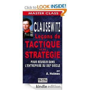 Clausewitz   Leçons de tactique et de stratégie pour réussir l 