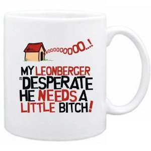    New  My Leonberger Is Desperate   Mug Dog