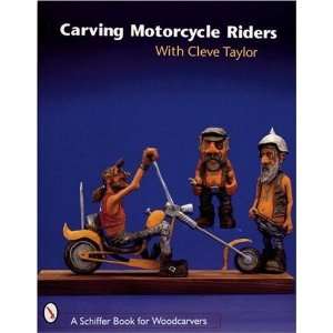   Cleve Taylor (Schiffer Book for Woodcarvers) [Paperback] Cleve Taylor