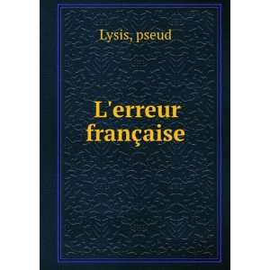  Lerreur franÃ§aise pseud Lysis Books