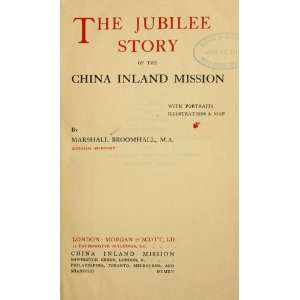   Jubilee Story Of The China Inland Mission Marshall Broomhall Books