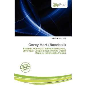    Corey Hart (Baseball) (9786136553085) Nethanel Willy Books