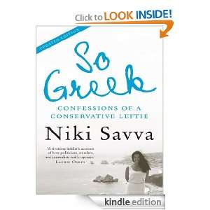 So Greek confessions of a conservative leftie Niki Savva  