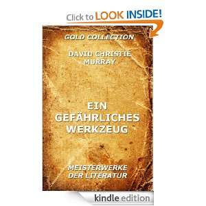 Ein gefährliches Werkzeug (Kommentierte Gold Collection) (German 