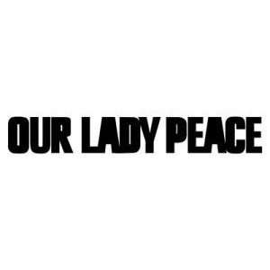  OUR LADY PEACE BAND WHITE LOGO VINYL DECAL STICKER 