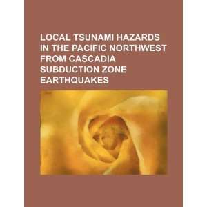   subduction zone earthquakes (9781234326890) U.S. Government Books