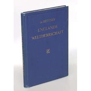  Englands Weltherrschaft. Alfred Hettner Books