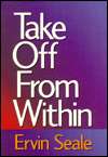    Take off from Within by Ervin Seale, DeVorss & Company  Paperback
