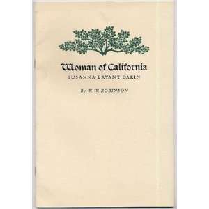   of California Susanna Bryant Dakin by W W Robinson Bancroft Library