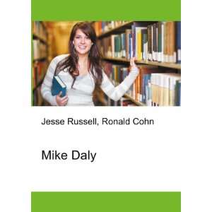  Mike Daly Ronald Cohn Jesse Russell Books